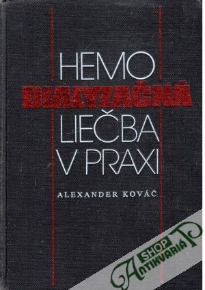 Hemodialyzačná liečba v praxi - Kováč Alexander