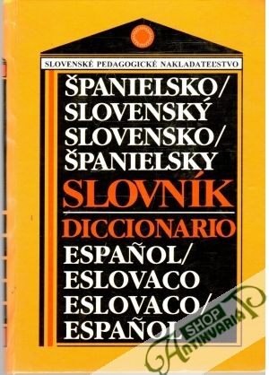 Obal knihy Španielsko - slovenský, slovensko - španielsky slovník