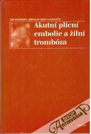 Obal knihy Akutní plicní embolie a žilní trombóza