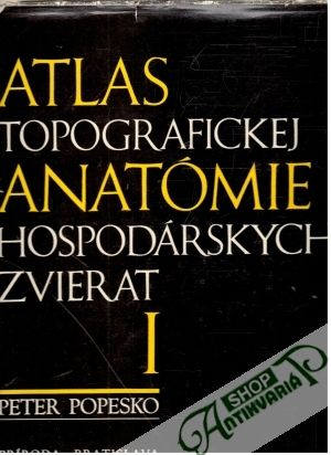 Obal knihy Atlas topografickej anatómie hospodárskych zvierat I.