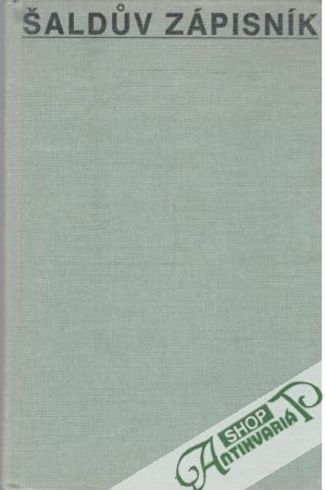 Šaldův zápisník I. - Kolektív autorov