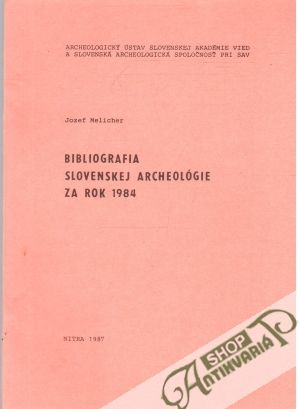 Obal knihy Bibliografia slovenskej archeológie za rok 1984