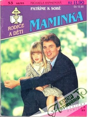 Patříme k sobě - Hansenová Michaela