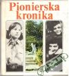 Gajdošová Viera - Pionierska kronika