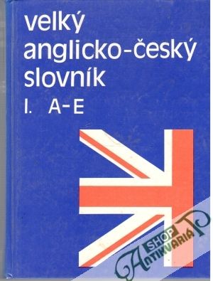Obal knihy Velký anglicko - český slovník I.-IV.