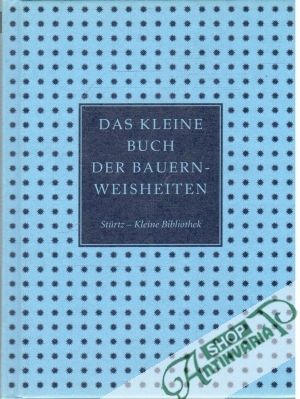 Obal knihy Das kleine Buch der Bauernweisheiten