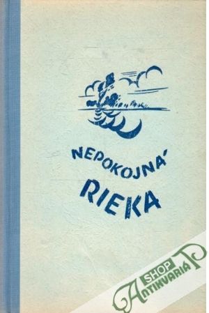 Obal knihy Nepokojná rieka