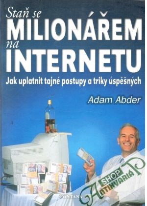 Obal knihy Staň se milionářem na internetu