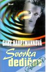 Hauptmannová Gaby - Svorka dedičov