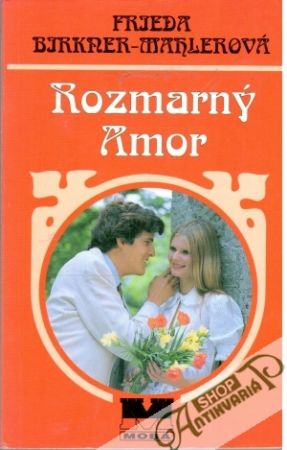 Rozmarný Amor - Birkner - Mahlerová Frieda