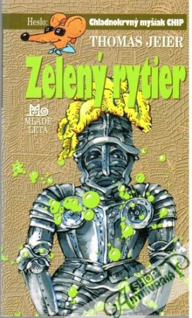Obal knihy Chladnokrvý myšiak CHip - Zelený rytier