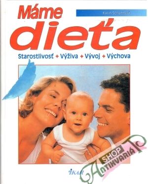 Máme dieťa - Schuttová Karin