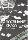 Kuruc Jozef - Rozbíjanie krásy