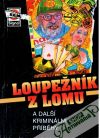 Kolektív autorov - Loupežník z lomu