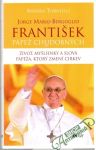 Tornielli Andrea - František - pápež chudobných