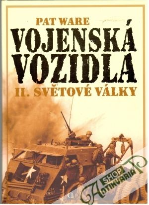 Vojenská vozidla II. světové války - Ware Pat