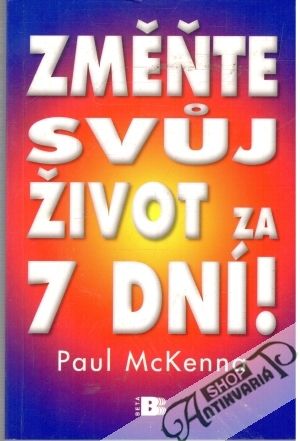 Obal knihy Změňte svuj život za 7 dní!