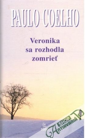 Veronika sa rozhodla zomrieť - Coelho Paulo