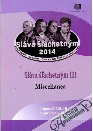 Obal knihy Sláva šľachetným III. - Miscellanea