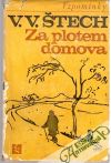 Štech V. V. - Za plotem domova