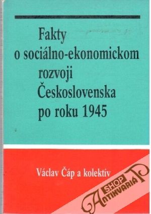Obal knihy Fakty o sociálno-ekonomickom rozvoji Československa po roku 1945