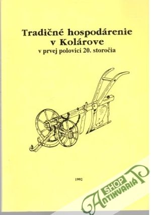 Obal knihy Tradičné hospodárenie v Kolárove