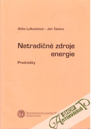 Netradičné zdroje energie - Lulkovičová O., Takács J.