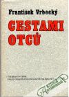 Vrbecký František - Cestami otcu