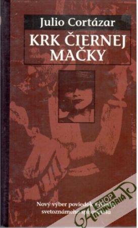 Krk čiernej mačky - Cortázar Julio