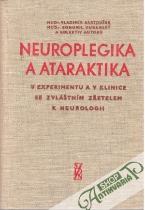 Obal knihy Neuroplegika a ataraktika v experimentu a v klinice