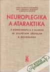 Bartoušek, Dubanský a kolektív - Neuroplegika a ataraktika v experimentu a v klinice