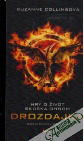 Hry o život, Skúška ohňom, Drozdajka - Collinsová Suzanne