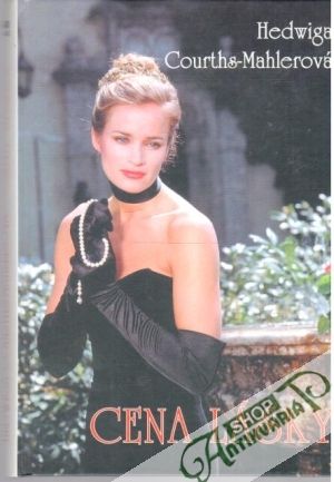 Cena lásky - Courths-Mahlerová Hedwiga