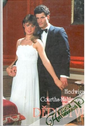Dědictví - Courths-Mahlerová Hedwiga