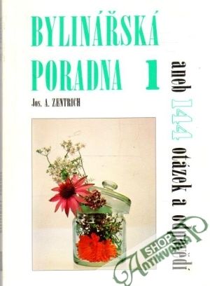 Bylinářská poradna 1 - Zentrich J.A.