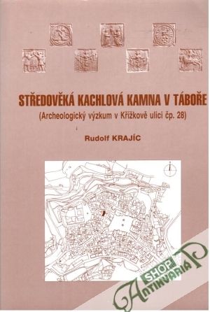 Obal knihy Středověká kachlová kamna v Táboře