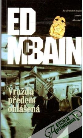 Vražda předem ohlášená - McBain Ed