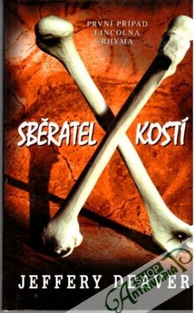 Sběratel kostí - Deaver Jeffery