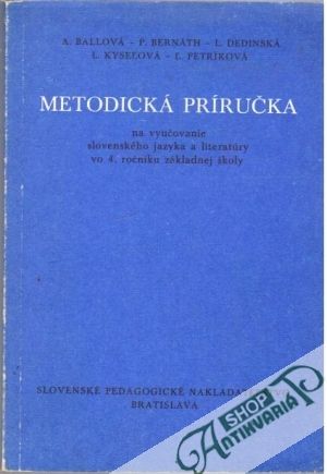 Obal knihy Metodická príručka pre vyučovanie slovenského jazyka a literatúry vo 4. ročníku ZŠ