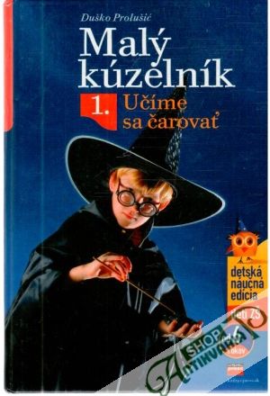 Obal knihy Malý kúzelník 1. - Učíme sa čarovať