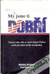 Brockers Mathias, Schreyer Paul - My jsme ti dobří