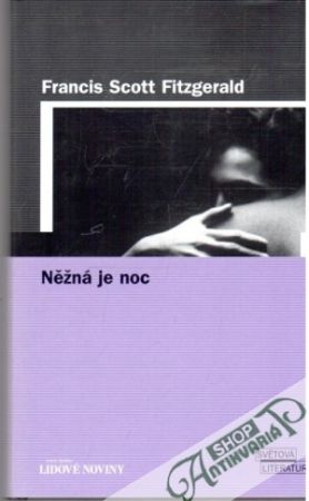 Něžná je noc - Fitzgerald Francis Scott