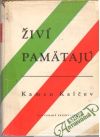 Kalčev Kamen - Živí pamätajú