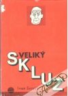 Sviták Ivan - Veliký skluz