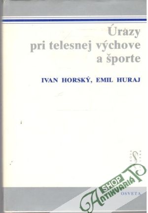 Obal knihy Úrazy pri telesnej výchove a športe