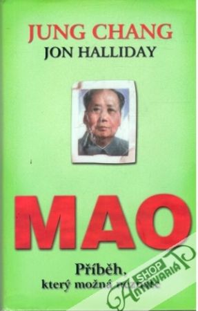 Mao - Příběh, který možná neznáte - Chang Jung, Halliday Jon