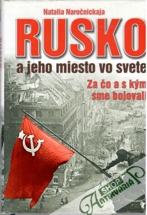 Rusko a jeho miesto vo svete - Naročnickaja Natalia