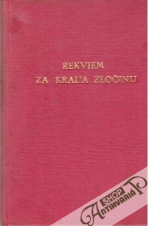 Rekviem za kráľa zločinu - Jacquemard Serge