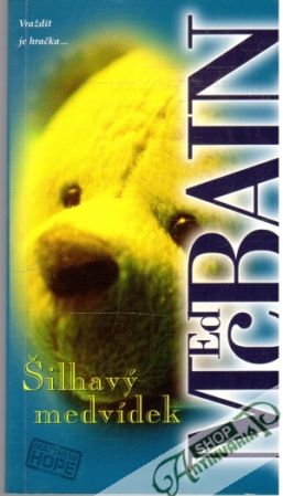 Šilhavý medvídek - McBain Ed