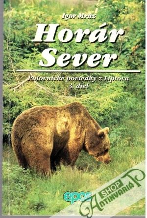 Horár Sever 3.diel - Mráz Igor